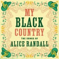 Various Artists - My Black Country: The Songs Of Alic in the group OUR PICKS / Frontpage - CD New & Forthcoming at Bengans Skivbutik AB (5518995)