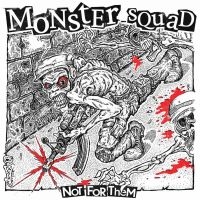 Monster Squad - Not For Them (Splatter Vinyl Lp) in the group OUR PICKS /  Christmas gift tip Vinyl at Bengans Skivbutik AB (5519277)