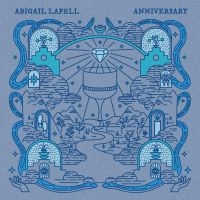 Lapell Abigail - Anniversary (Aqua Blue Vinyl) in the group OTHER / Forthcoming products - 10 percent at Bengans Skivbutik AB (5519332)