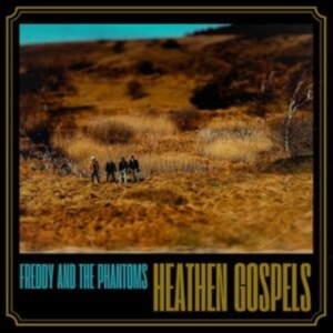 Freddy And The Phantoms - Heathen Gospels (Vinyl Lp) in the group OTHER / Forthcoming products - 10 percent at Bengans Skivbutik AB (5519393)