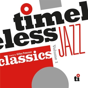 V/A - Timeless Jazz Classics Compiled By Gilles Peterson in the group OUR PICKS / Record Store Day / RSD24 at Bengans Skivbutik AB (5519509)