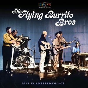 Flying Burrito Brothers The - Bluegrass Special: Live In Amsterda in the group OUR PICKS / Record Store Day / RSD24 at Bengans Skivbutik AB (5519550)
