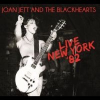 Jett Joan & The Blackhearts - Live New York ?82 in the group OTHER / Forthcoming products - 10 percent at Bengans Skivbutik AB (5519693)