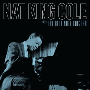 Cole,Nat King - Live At The Blue Note Chicago (2Cd) (Rsd) - IMPORT in the group OUR PICKS / Record Store Day / at Bengans Skivbutik AB (5520019)