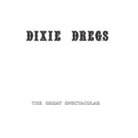 Dixie Dregs - Great Spectacular (White Vinyl) (Rsd) - IMPORT in the group OTHER / Övrigt /  at Bengans Skivbutik AB (5520032)