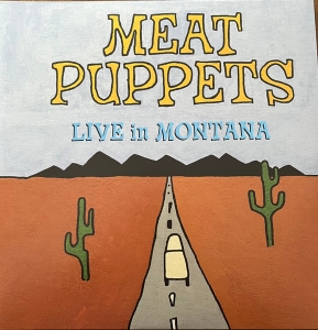 Meat Puppets - Live In Montana (Turquoise Vinyl) (Rsd) - IMPORT in the group OUR PICKS / Record Store Day / at Bengans Skivbutik AB (5520082)