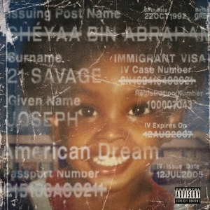 21 Savage - American Dream in the group OUR PICKS / Friday Releases / Friday the 15th of Mars 2024 at Bengans Skivbutik AB (5520151)