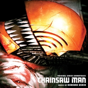 Ushio Kensuke - Chainsaw Man (Original Series Soundtrack) in the group OTHER / Forthcoming products - 10 percent at Bengans Skivbutik AB (5520153)