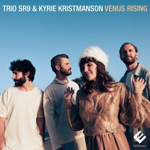 Trio Sr9 & Kyrie Kristmanson - Venus Rising in the group OTHER / Forthcoming products - 10 percent at Bengans Skivbutik AB (5520338)