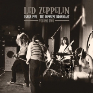 Led Zeppelin - Osaka 1971 Vol. 2 (2 Lp Vinyl) in the group OTHER / Forthcoming products - 10 percent at Bengans Skivbutik AB (5520384)