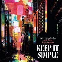 Jankielewicz Yann - Keep It Simple in the group OTHER / Forthcoming products - 10 percent at Bengans Skivbutik AB (5520540)