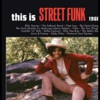 Various Artists - This Is Street Funk 1968-1974 in the group OUR PICKS /  Christmas gift tip Vinyl at Bengans Skivbutik AB (5520591)