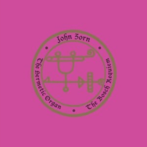 Zorn John - The Hermetic Organ Volume 12 - The in the group OTHER / Forthcoming products - 10 percent at Bengans Skivbutik AB (5520762)