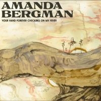 Bergman Amanda - Your Hand Forever Checking On My Fever (CD) in the group OUR PICKS / Friday Releases / Friday the 7th June 2024 at Bengans Skivbutik AB (5520900)