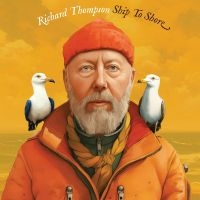 Thompson Richard - Ship To Shore in the group OUR PICKS / Friday Releases / Friday the 31st of May 2024 at Bengans Skivbutik AB (5521154)