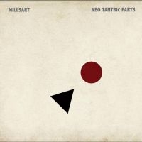 Millsart - Neo Tantric Parts in the group OTHER / Forthcoming products - 10 percent at Bengans Skivbutik AB (5521218)