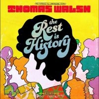 Walsh Thomas - The Rest Is History (Pink Vinyl) in the group OUR PICKS /  Christmas gift tip Vinyl at Bengans Skivbutik AB (5521228)