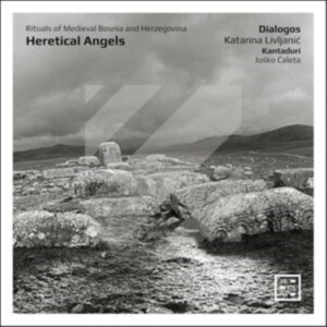 Dialogos Katarina Livljanic Kanta - Heretical Angels - Rituals Of Medie in the group OTHER / Forthcoming products - 10 percent at Bengans Skivbutik AB (5521317)