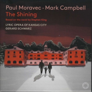 Paul Moravec Mark Campbell - The Shining in the group OTHER / Forthcoming products - 10 percent at Bengans Skivbutik AB (5521339)