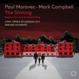 Paul Moravec Mark Campbell - The Shining in the group OTHER / Forthcoming products - 10 percent at Bengans Skivbutik AB (5521339)