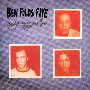 Ben Folds Five - Whatever And Ever Amen in the group OTHER / Övrigt / at Bengans Skivbutik AB (5521409)