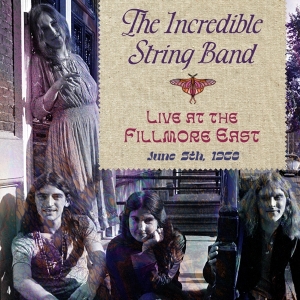 The Incredible String Band - Live At The Fillmore East June 5, 1968 in the group OUR PICKS / Christmas gift tip CD at Bengans Skivbutik AB (5521413)