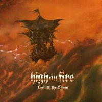 High On Fire - Cometh The Storm in the group OTHER / Forthcoming products - 10 percent at Bengans Skivbutik AB (5521430)