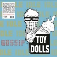 Toy Dolls - Idle Gossip in the group OUR PICKS / Friday Releases / Friday the 21th June 2024 at Bengans Skivbutik AB (5521572)