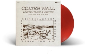 Wall Colter - Western Swing And Waltzes (Ltd Red) in the group Minishops / Colter Wall at Bengans Skivbutik AB (5521600)