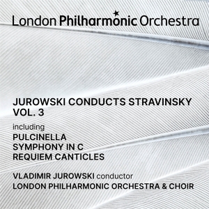 Vladimir Jurowski & London Philharmonic Orchestra & Angharad Lyddon - Jurowski Conducts Stravinsky Vol. 3 in the group CD / Klassiskt at Bengans Skivbutik AB (5521629)