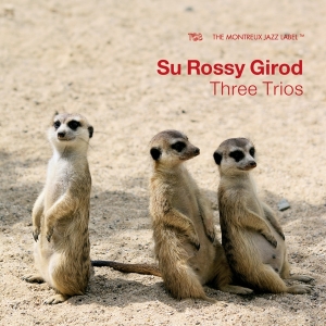Su Rossy Girod - Three Trios in the group CD / Jazz at Bengans Skivbutik AB (5521634)