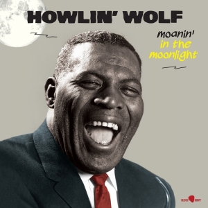 Howlin' Wolf - Moanin' In The Moonlight in the group OUR PICKS / Most popular vinyl classics at Bengans Skivbutik AB (5521645)