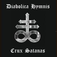 Diabolica Hymnis - Crux Satanas in the group VINYL / Pop-Rock at Bengans Skivbutik AB (5521658)