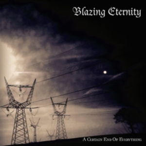 Blazing Eternity - A Certain End Of Everything (Vinyl in the group VINYL / Hårdrock at Bengans Skivbutik AB (5521698)