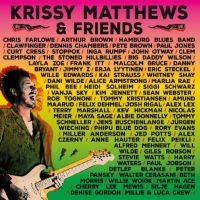 Matthews Krissy - Krissy Matthews & Friends in the group MUSIK / Dual Disc / Blues at Bengans Skivbutik AB (5521966)