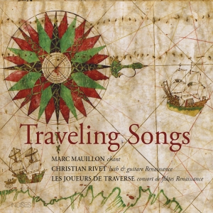 Marc Mauillon Christian Rivet Les - Traveling Songs in the group OUR PICKS / Christmas gift tip CD at Bengans Skivbutik AB (5522136)