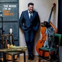 Hadley Tony - Mood I'm In The (Red Vinyl Lp) in the group OUR PICKS / Frontpage - Vinyl New & Forthcoming at Bengans Skivbutik AB (5522529)