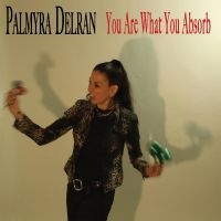 Palmyra Delran - You Are What You Absorb in the group OUR PICKS / Friday Releases / Friday the 12th of july 2024 at Bengans Skivbutik AB (5522705)