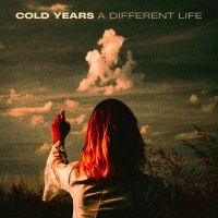 Cold Years - A Different Life in the group CD / Pop-Rock at Bengans Skivbutik AB (5522795)