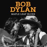 Dylan Bob - Maple Leaf Blues (2 Cd) in the group OUR PICKS / Christmas gift tip CD at Bengans Skivbutik AB (5522833)