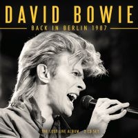 Bowie David - Back In Berlin 1987 (2 Cd) in the group CD / Pop-Rock at Bengans Skivbutik AB (5522842)