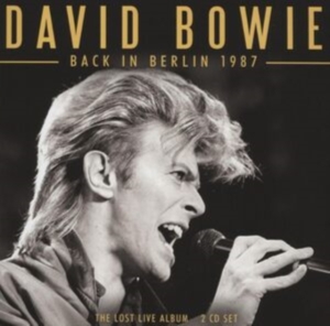 Bowie David - Back In Berlin 1987 (2 Cd) in the group CD / Pop-Rock at Bengans Skivbutik AB (5522842)