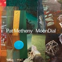 Pat Metheny - Moondial in the group OUR PICKS / Friday Releases / Friday the 26th of July 2024 at Bengans Skivbutik AB (5522988)