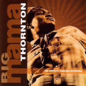 Big Mama Thornton - Complete Vanguard Rec in the group CD / Blues at Bengans Skivbutik AB (5523004)