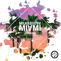 Milk & Sugar - Milk & Sugar Miami Sessions 2024 in the group MUSIK / Dual Disc / Pop-Rock at Bengans Skivbutik AB (5523320)