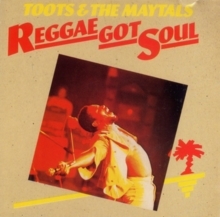 Toots And The Maytals - Reggae Got Soul in the group OUR PICKS / Christmas gift tip CD at Bengans Skivbutik AB (5523414)