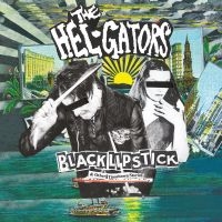 The Hel-Gators - Black Lipstick in the group OUR PICKS / Frontpage - Vinyl New & Forthcoming at Bengans Skivbutik AB (5523499)