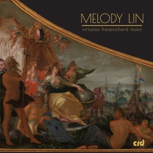 Melody Lin - Virtuoso Harpsichord Music in the group CD / Klassiskt at Bengans Skivbutik AB (5523556)