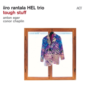 Iiro Rantala Hel Trio - Tough Stuff in the group CD / Jazz at Bengans Skivbutik AB (5523575)