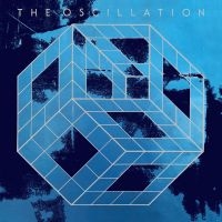 Oscillation The - The Start Of The End in the group CD / Pop-Rock at Bengans Skivbutik AB (5523831)